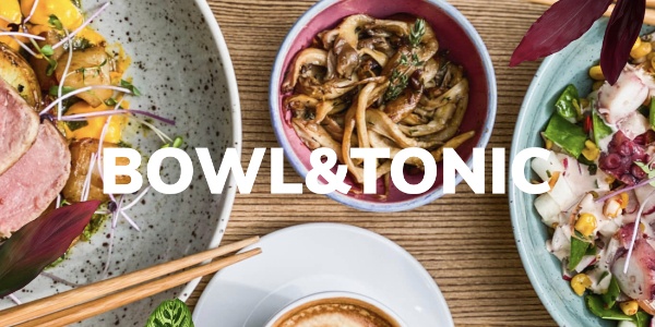 Bowl & Tonic